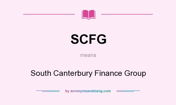 What does SCFG mean? It stands for South Canterbury Finance Group