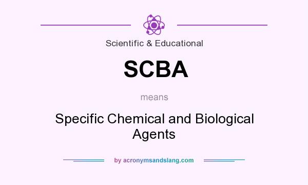 What does SCBA mean? It stands for Specific Chemical and Biological Agents