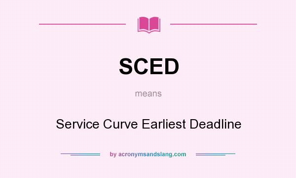 What does SCED mean? It stands for Service Curve Earliest Deadline