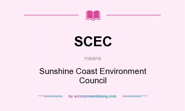 What does SCEC mean? It stands for Sunshine Coast Environment Council