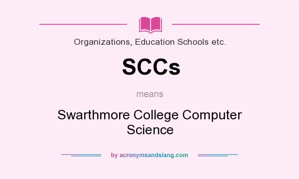 What does SCCs mean? It stands for Swarthmore College Computer Science