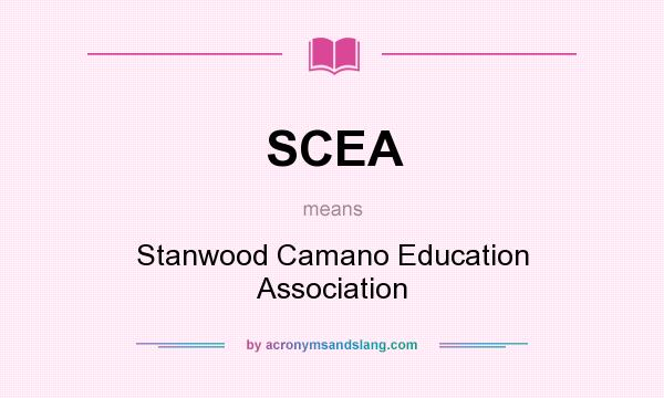 What does SCEA mean? It stands for Stanwood Camano Education Association
