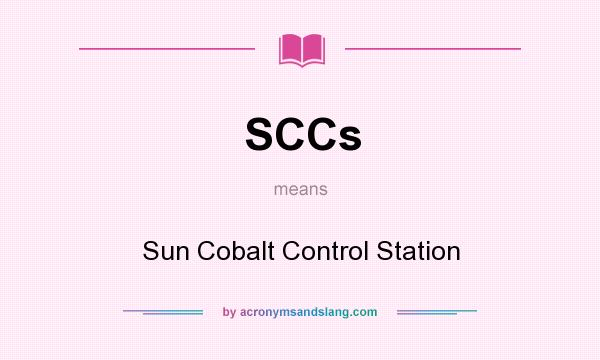What does SCCs mean? It stands for Sun Cobalt Control Station