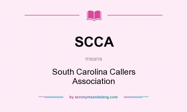 What does SCCA mean? It stands for South Carolina Callers Association