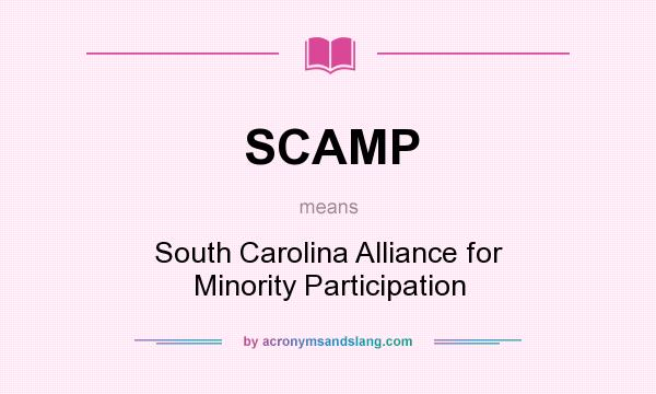 What does SCAMP mean? It stands for South Carolina Alliance for Minority Participation