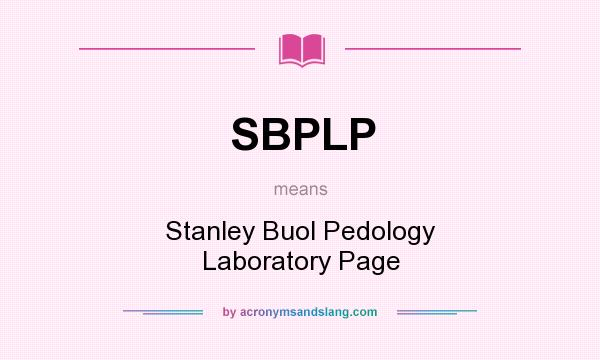 What does SBPLP mean? It stands for Stanley Buol Pedology Laboratory Page