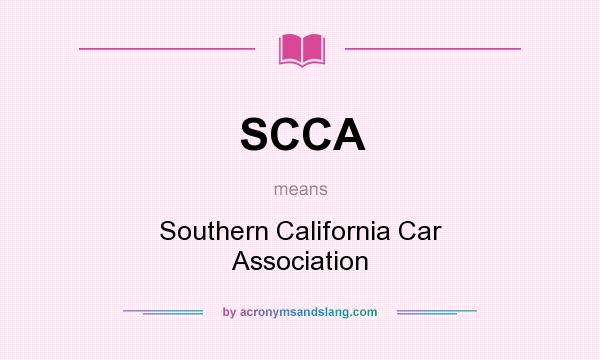 What does SCCA mean? It stands for Southern California Car Association