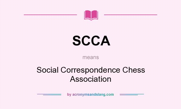 What does SCCA mean? It stands for Social Correspondence Chess Association