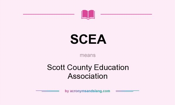 What does SCEA mean? It stands for Scott County Education Association