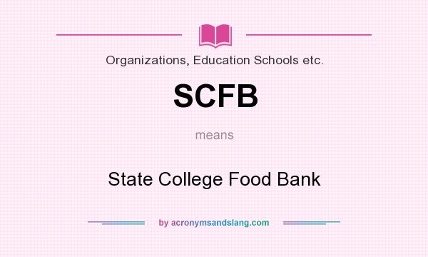 What does SCFB mean? It stands for State College Food Bank