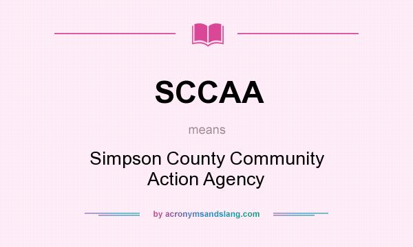 What does SCCAA mean? It stands for Simpson County Community Action Agency