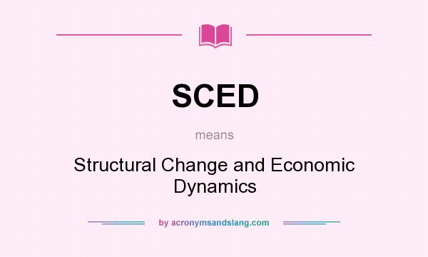 What does SCED mean? It stands for Structural Change and Economic Dynamics