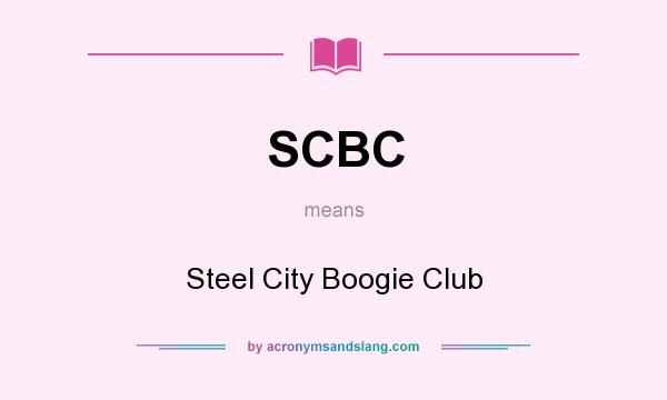 What does SCBC mean? It stands for Steel City Boogie Club