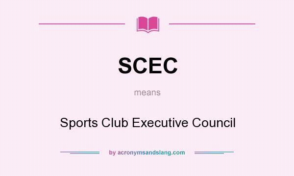 What does SCEC mean? It stands for Sports Club Executive Council
