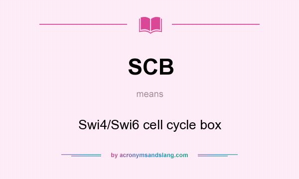 What does SCB mean? It stands for Swi4/Swi6 cell cycle box