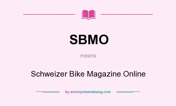 What does SBMO mean? It stands for Schweizer Bike Magazine Online