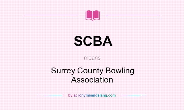 What does SCBA mean? It stands for Surrey County Bowling Association