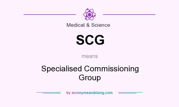 What does SCG mean? It stands for Specialised Commissioning Group