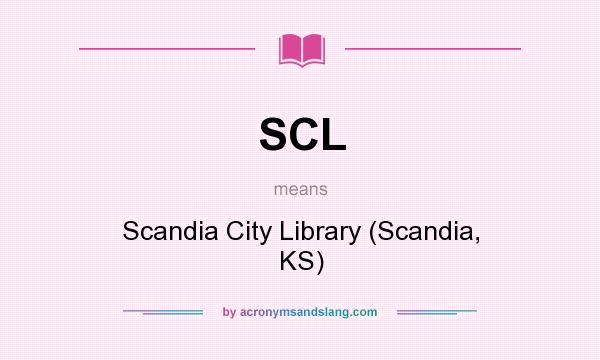 What does SCL mean? It stands for Scandia City Library (Scandia, KS)