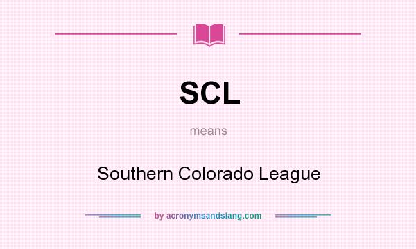 What does SCL mean? It stands for Southern Colorado League