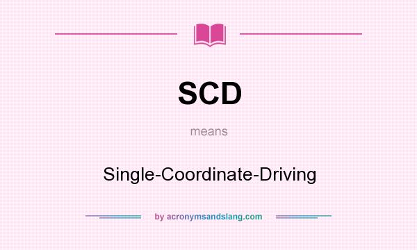 What does SCD mean? It stands for Single-Coordinate-Driving