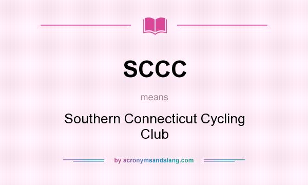 What does SCCC mean? It stands for Southern Connecticut Cycling Club
