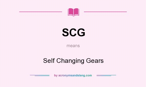 What does SCG mean? It stands for Self Changing Gears