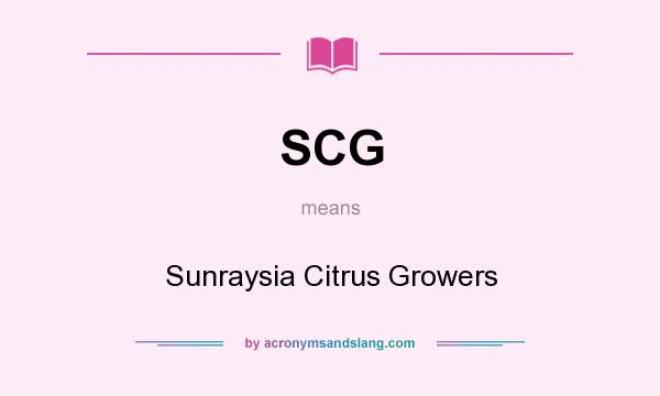What does SCG mean? It stands for Sunraysia Citrus Growers