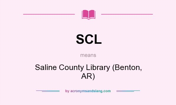What does SCL mean? It stands for Saline County Library (Benton, AR)
