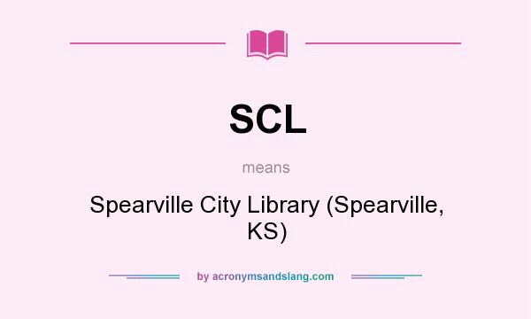 What does SCL mean? It stands for Spearville City Library (Spearville, KS)