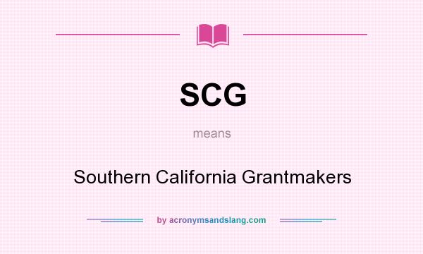 What does SCG mean? It stands for Southern California Grantmakers