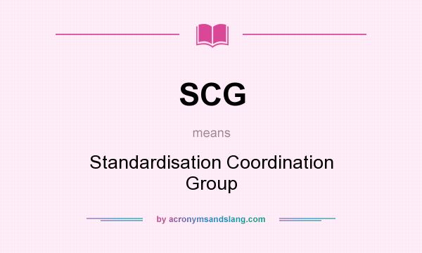 What does SCG mean? It stands for Standardisation Coordination Group