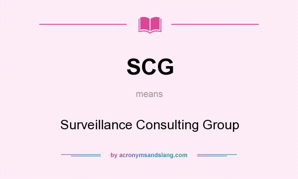 What does SCG mean? It stands for Surveillance Consulting Group