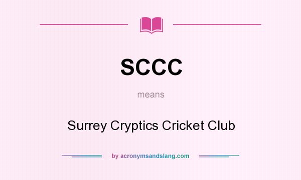 What does SCCC mean? It stands for Surrey Cryptics Cricket Club