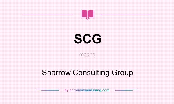 What does SCG mean? It stands for Sharrow Consulting Group