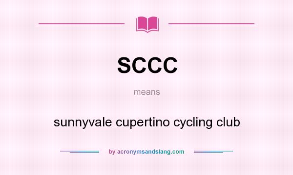 What does SCCC mean? It stands for sunnyvale cupertino cycling club