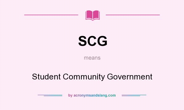 What does SCG mean? It stands for Student Community Government