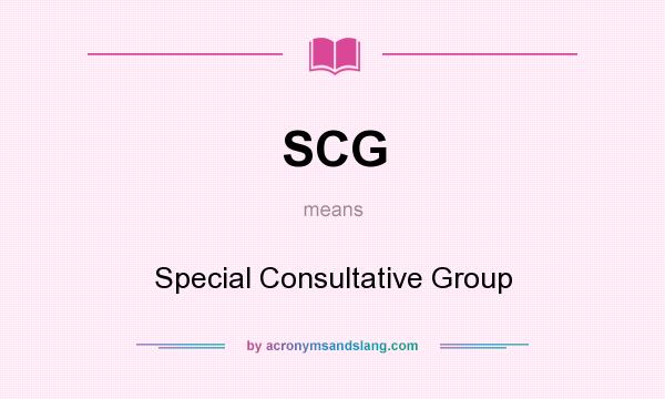 What does SCG mean? It stands for Special Consultative Group