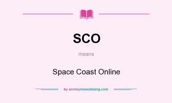 What does SCO mean? It stands for Space Coast Online