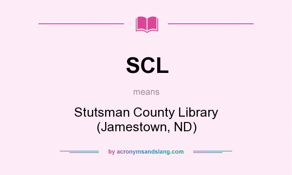 What does SCL mean? It stands for Stutsman County Library (Jamestown, ND)