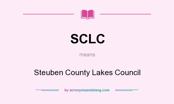 What does SCLC mean? It stands for Steuben County Lakes Council