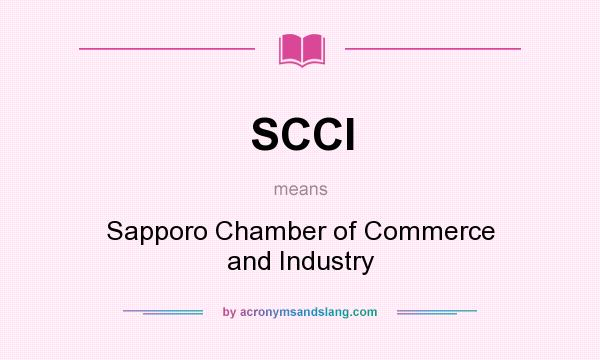 What does SCCI mean? It stands for Sapporo Chamber of Commerce and Industry