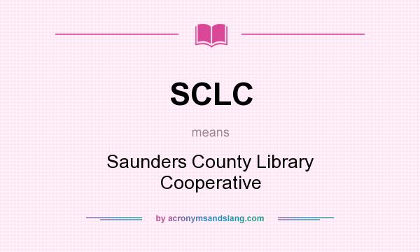 What does SCLC mean? It stands for Saunders County Library Cooperative