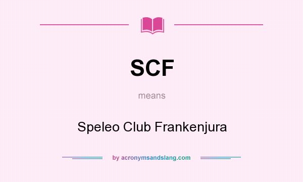 What does SCF mean? It stands for Speleo Club Frankenjura
