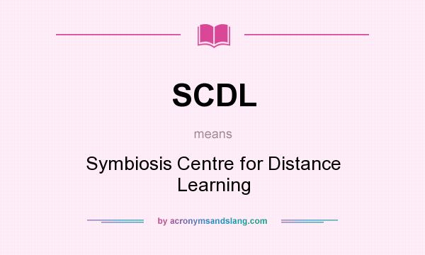 What does SCDL mean? It stands for Symbiosis Centre for Distance Learning