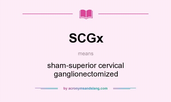 What does SCGx mean? It stands for sham-superior cervical ganglionectomized
