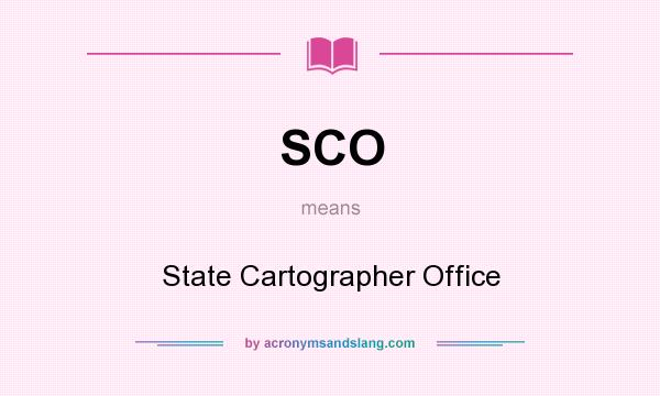 What does SCO mean? It stands for State Cartographer Office