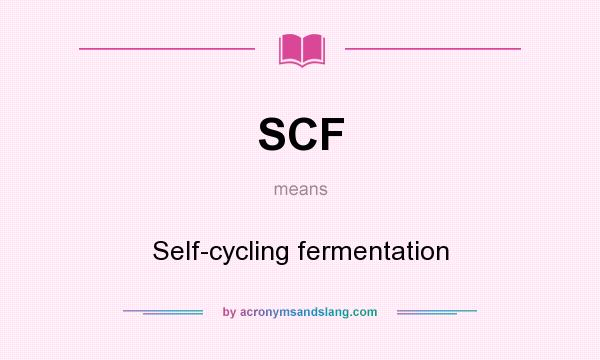 What does SCF mean? It stands for Self-cycling fermentation