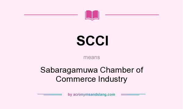 What does SCCI mean? It stands for Sabaragamuwa Chamber of Commerce Industry