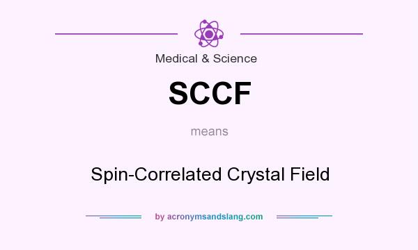 What does SCCF mean? It stands for Spin-Correlated Crystal Field